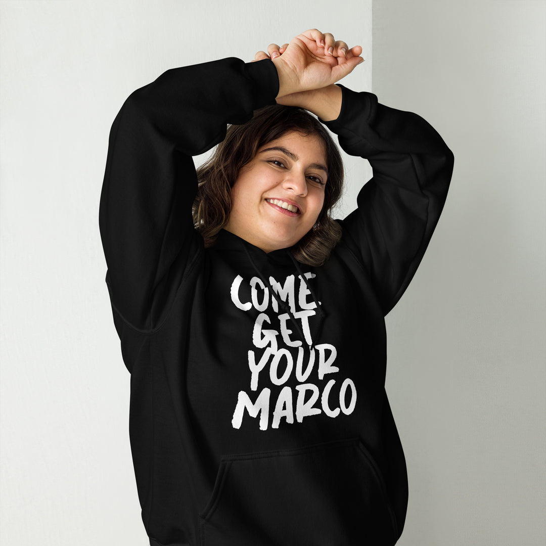 "Come get your Marco" Unisex Hoodie