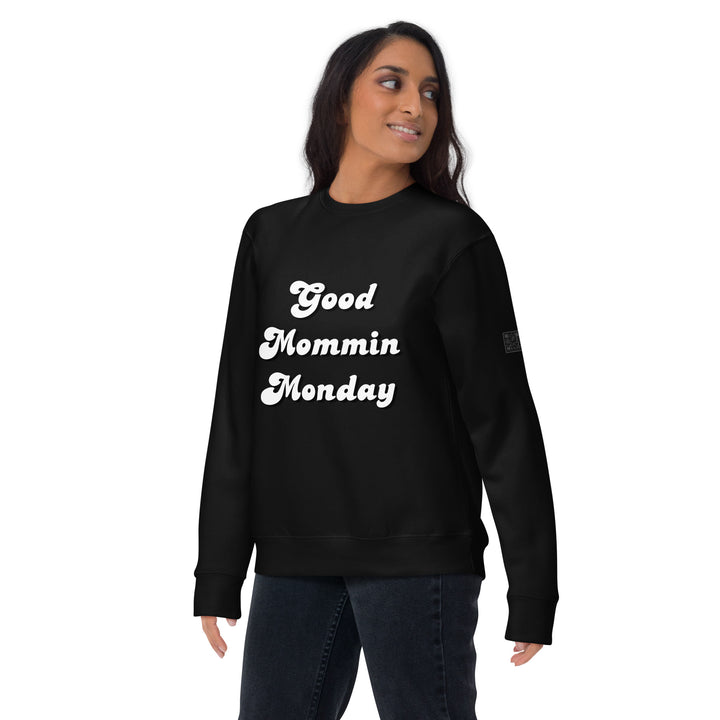 Good Mommin Monday Sweatshirt