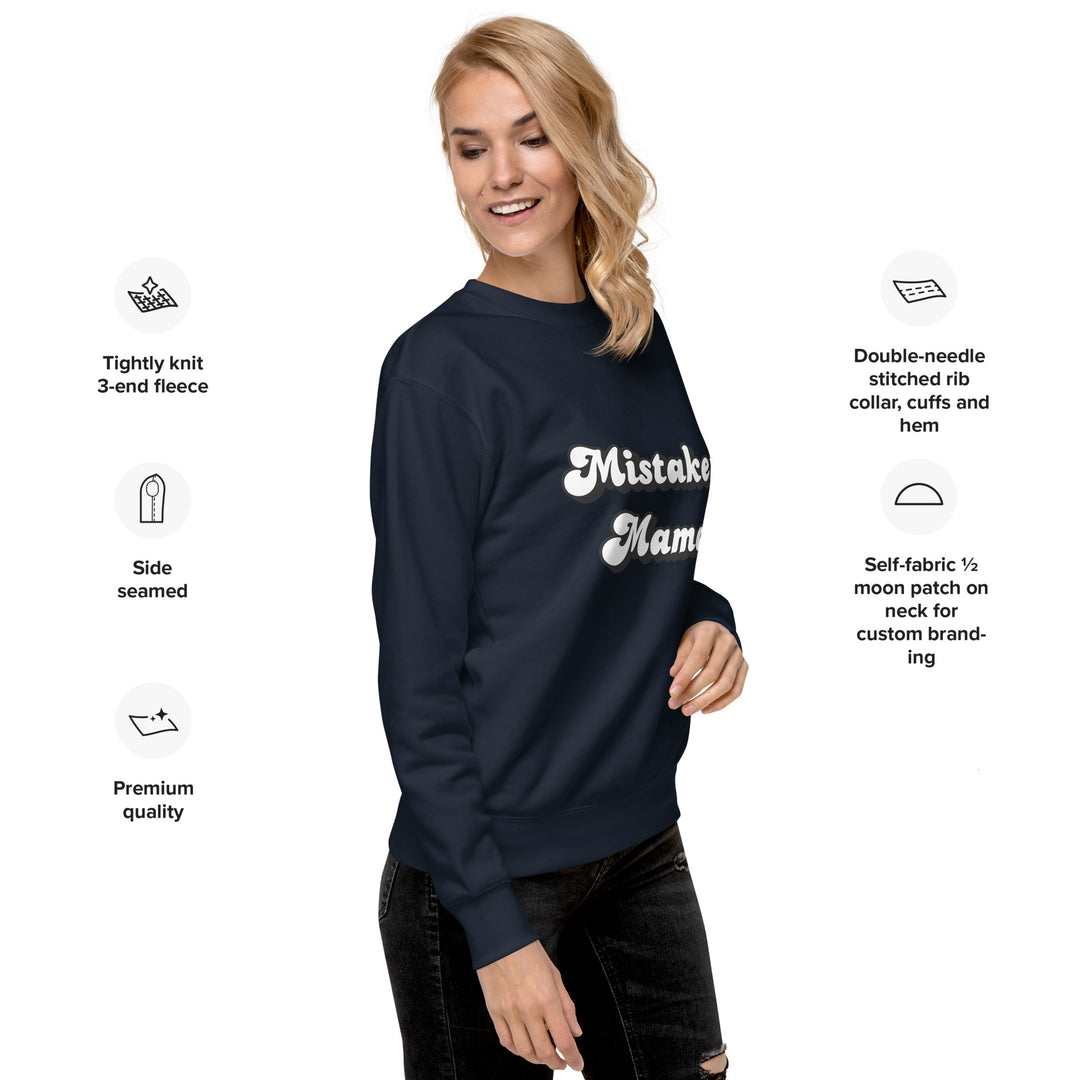 Mistaken Mama Unisex Premium Sweatshirt