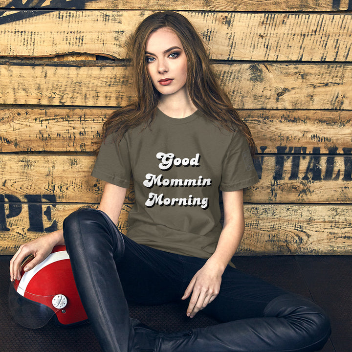 Good Mommin Morning T-Shirt