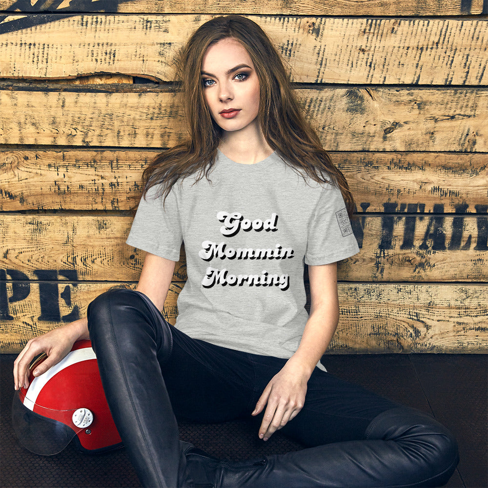 Good Mommin Morning T-Shirt