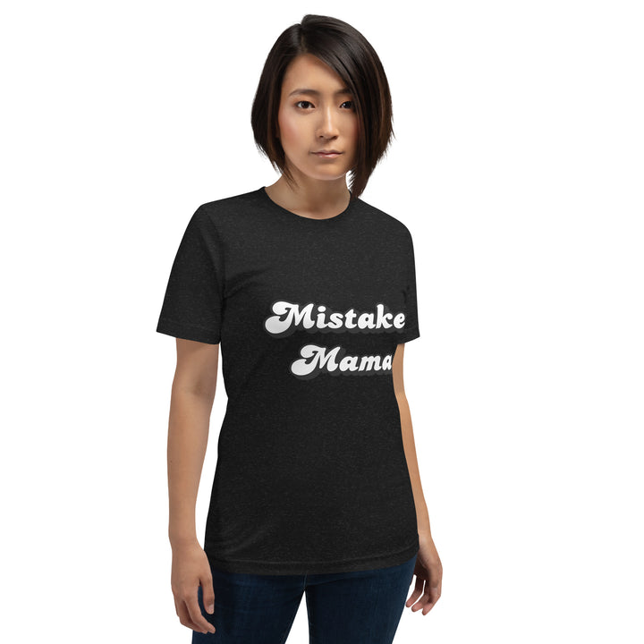 Mistaken Mama t-shirt