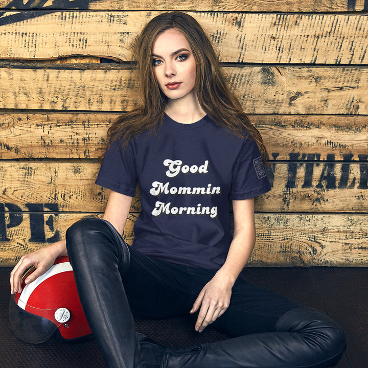 Good Mommin Morning T-Shirt