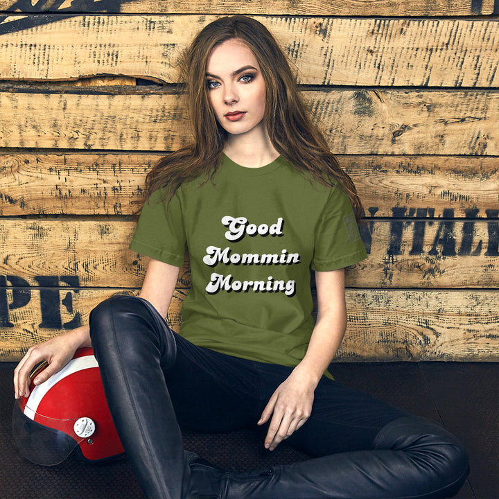 Good Mommin Morning T-Shirt